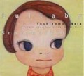 Yoshitomo Nara: Lullaby Supermarket( used��